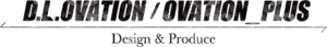 D.L.OVATION／OVATION_PLUS